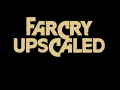 FarCry Upscaled v0.9.1