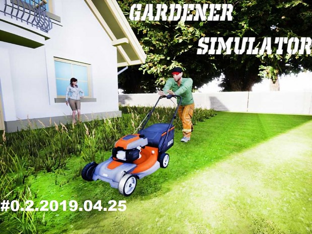 Gardener simulator Update#0.3.2019.04.25