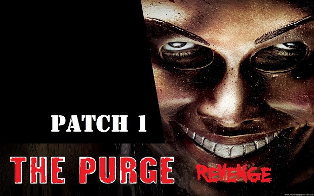 The Purge: Revenge - Patch 1