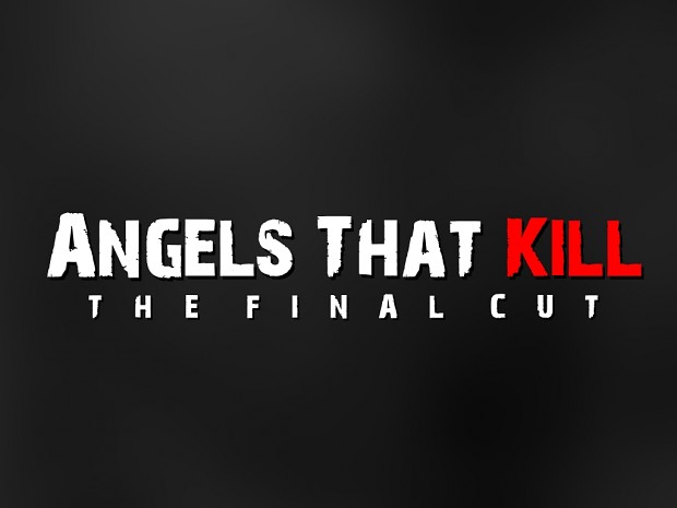 Angels That Kill - The Final Cut Linux Demo