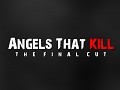 Angels That Kill - The Final Cut OSX Demo