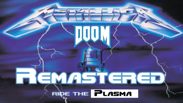 DooM Ride The Plasma Remastered