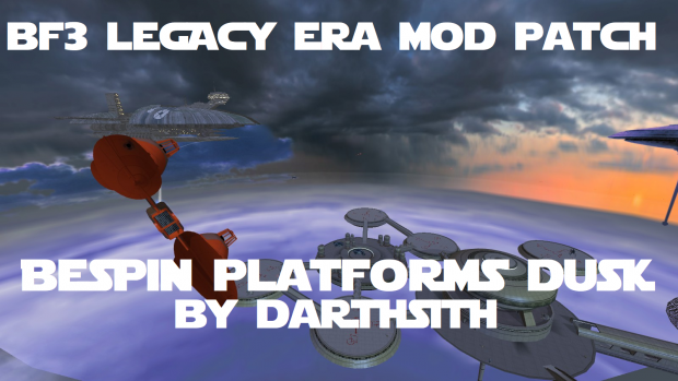 BF3 Legacy Era Mod - Bespin Platforms Dusk Compatibility Patch