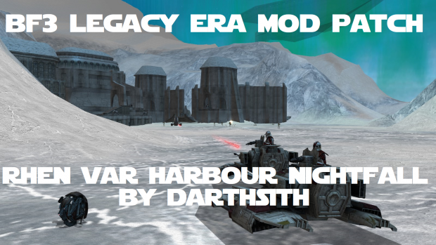BF3 Legacy Era Mod - Rhen Var Harbour Nightfall Compatibility Patch