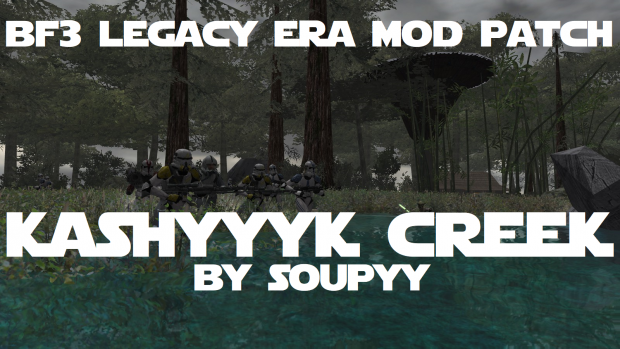 BF3 Legacy Era Mod - Kashyyyk Creek Compatibility Patch