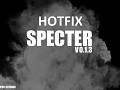 Specter V.0.3.1 Hotfix