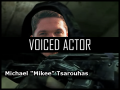 Michael "Mikee" Tsarouhas Voiced Actor