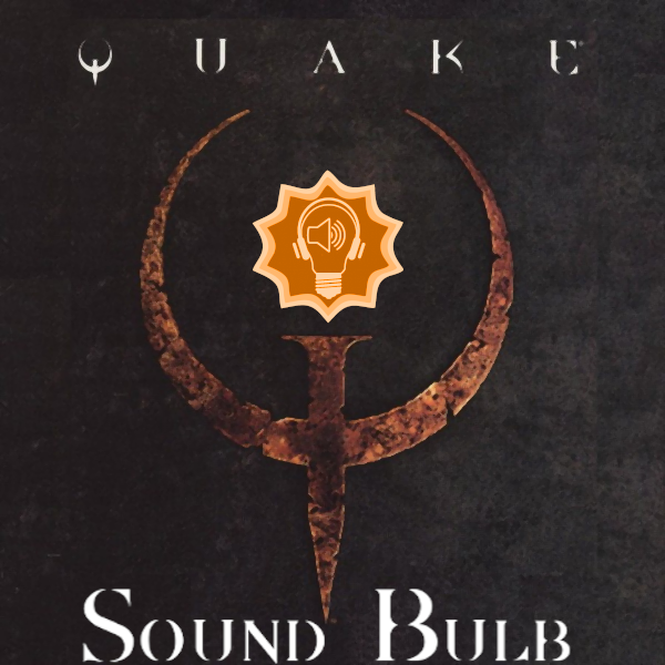 Quake Sound Bulb - Remastered Sound Pack for Quake 1