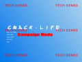 Crack-Life CMR Tech Demo (OLD)