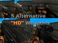 5 Alternative "HD" Weapons