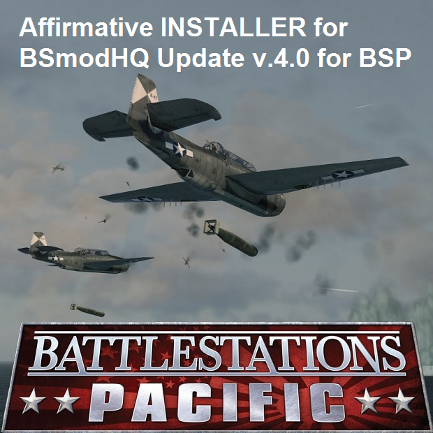 affirmative INSTALLER for BSmodHQ Update v.4.0 for BSP