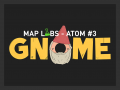 Atom #3 - Gnome