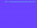 SCP : Containment Breach Project Remake V0.1