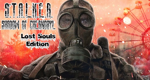 S.T.A.L.K.E.R. :Shadow of Chernobyl (Lost Souls Edition) Update 1
