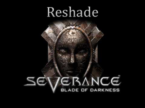 Reshade Severance Blade of Darkness
