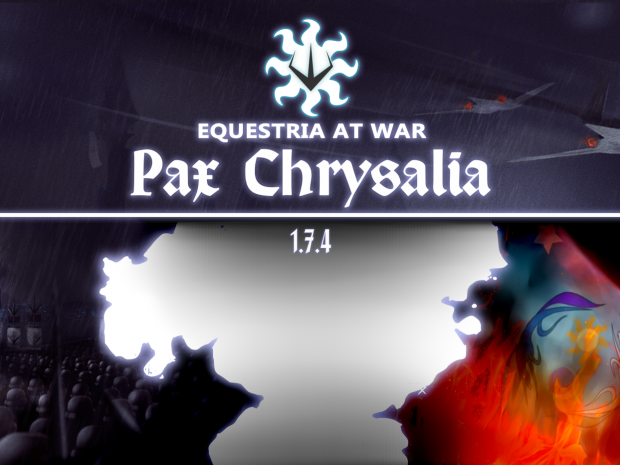 Equestria At War 1.7.4.1 “Pax Chrysalia”