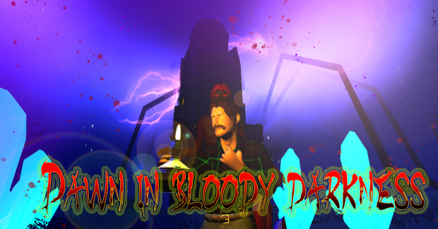 Dawn in bloody darkness 2.0