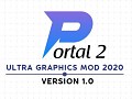 Portal 2 | Ultra Graphics Mod 2020 (1.0)