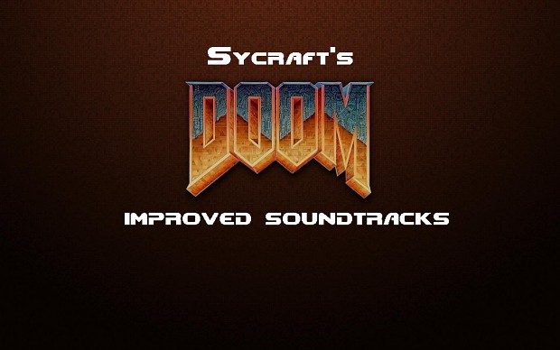 Sycraft's Improved Soundtracks for DOOM (High Quality)