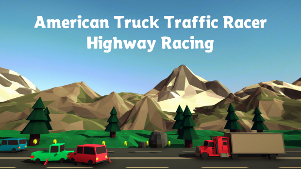 American Truck Traffic Racer Highway  Racing