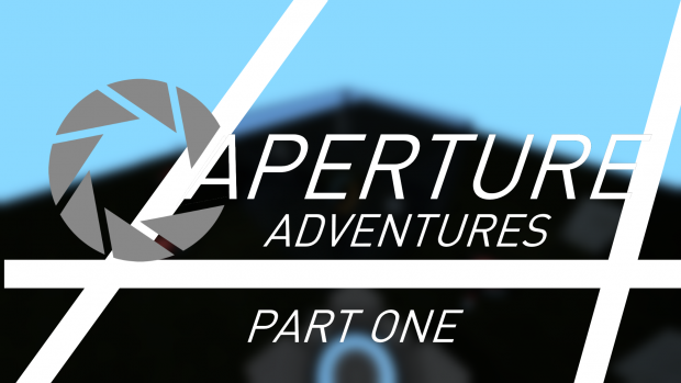 Aperture Adventures v0.1
