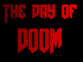 The day of DOOM