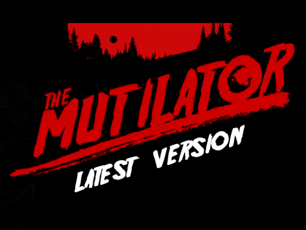 The Mutilator | version 1M