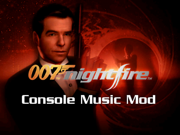 Nightfire Console Music Mod