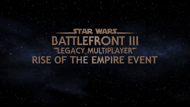 Battlefront III Legacy - Multiplayer Event Content May 4th 2020