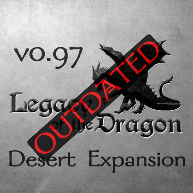 Legacy of the Dragon 0.97 (Desert Expansion)