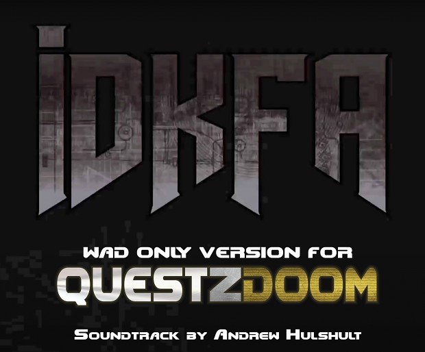 IDKFA Soundtrack (WAD ONLY VERSION)