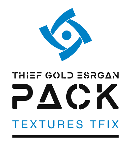 Thief Gold ESRGAN Texture Pack v1.42 TFix addon