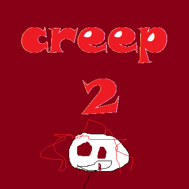 Hello Creep 2