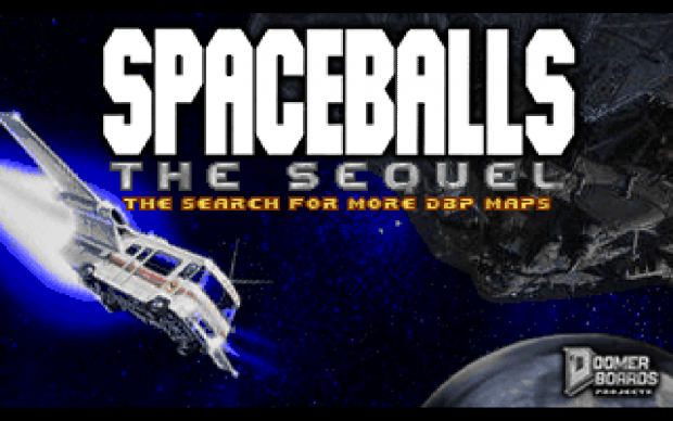 Spaceballs: The Sequel: The Search For More DBP Maps