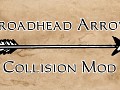 Thief Gold - Broadhead Arrow Collision Mod