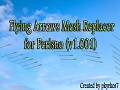 Perisno (v1.001) Flying Arrows Mesh Replacer