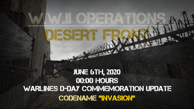 WWII Operations Desert Front June 6th Commemoration Update
