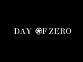 DAY OF ZERO