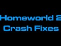 Homeworld 2 Crash Fixes