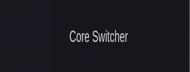 linux core switcher