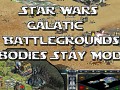 Star Wars Galatic Battlegounds: Bodies Stay Mod