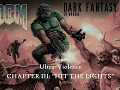 Dark Fantasy | 100% Ultra-Violence Walkthrough | Map 3: "Hit the Lights"
