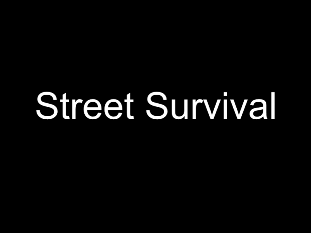 Street Survival