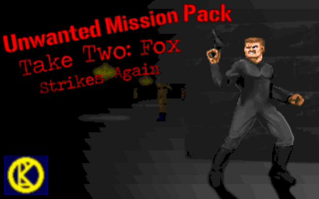 Unwanted Mission Pack - Take 2: Fox Strikes Again