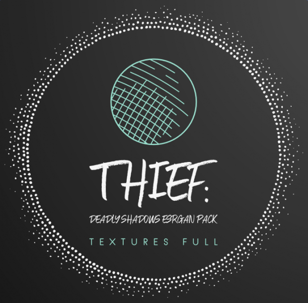 Thief: Deadly Shadows ESRGAN Textures Full Mod v5.1