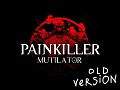 Painkiller: Mutilator (build 714 - DEPRECATED!)