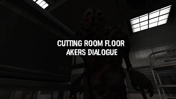 Cutting Room Floor: Akers