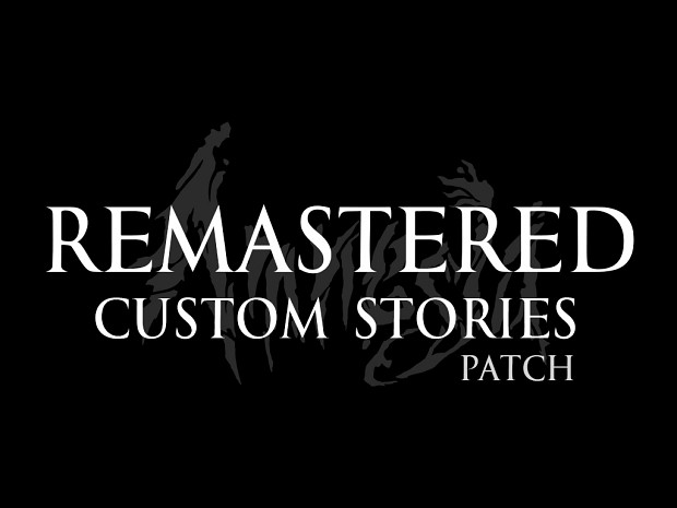 Amnesia: The Dark Descent - Remastered Custom Stories (PATCH)