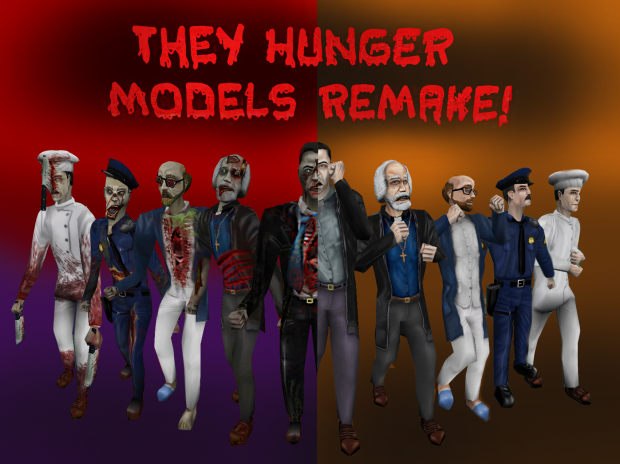 They Hunger Models Remake!