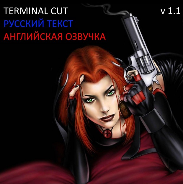 [Terminal Cut] RU Text only (ENG Voice) v1.1